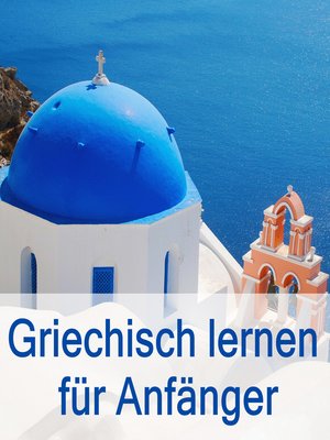 cover image of Griechisch lernen für Anfänger